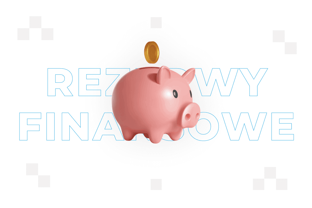 Rezerwy finansowe – czym są i jak je budować?