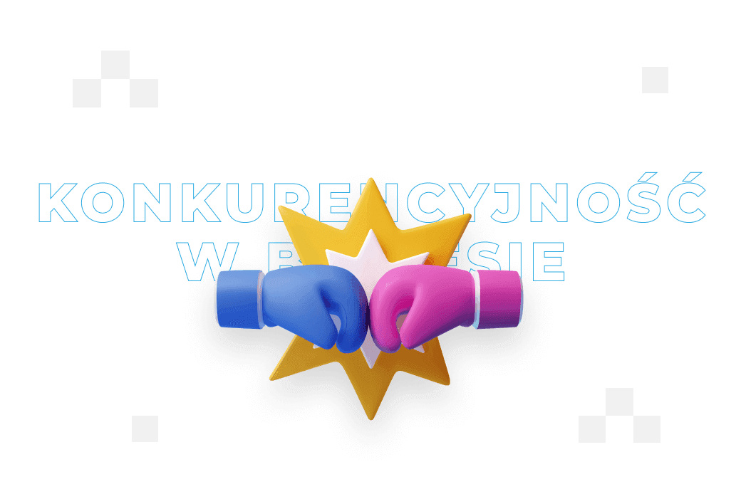 Konkurencyjność – co to jest i jak ją zwiększyć?