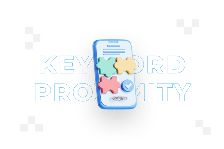 Keyword proximity – what is keyword proximity and what does it consist of?