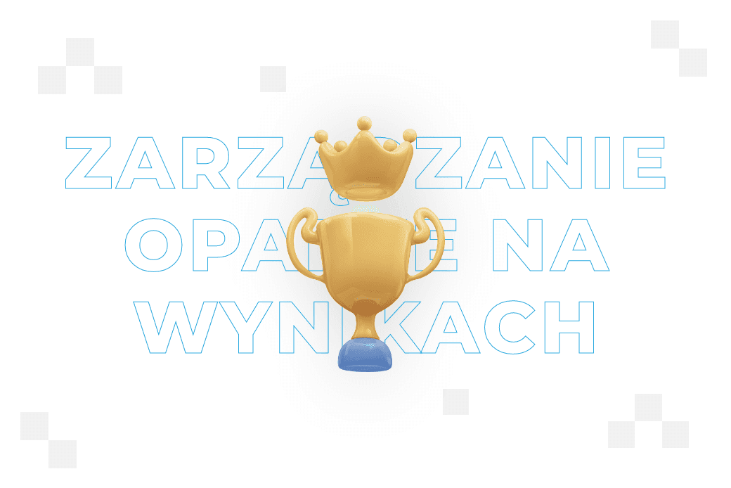 Zarządzanie oparte na wynikach (results-based management) – definicja i zastosowanie