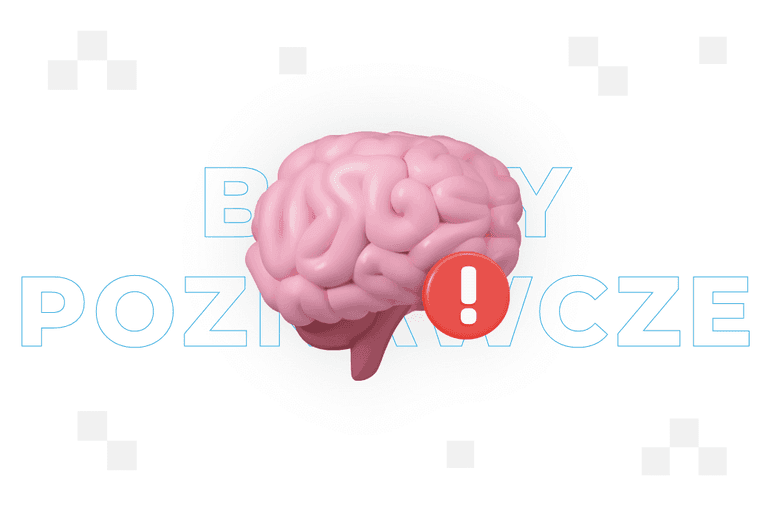 Błędy poznawcze – czym są i jak mogą wpływać na skuteczność działań marketingowych?