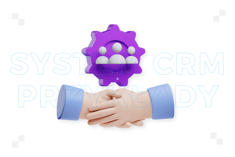 8 przykładów systemów CRM, które ułatwią Ci zarządzanie relacjami z klientami