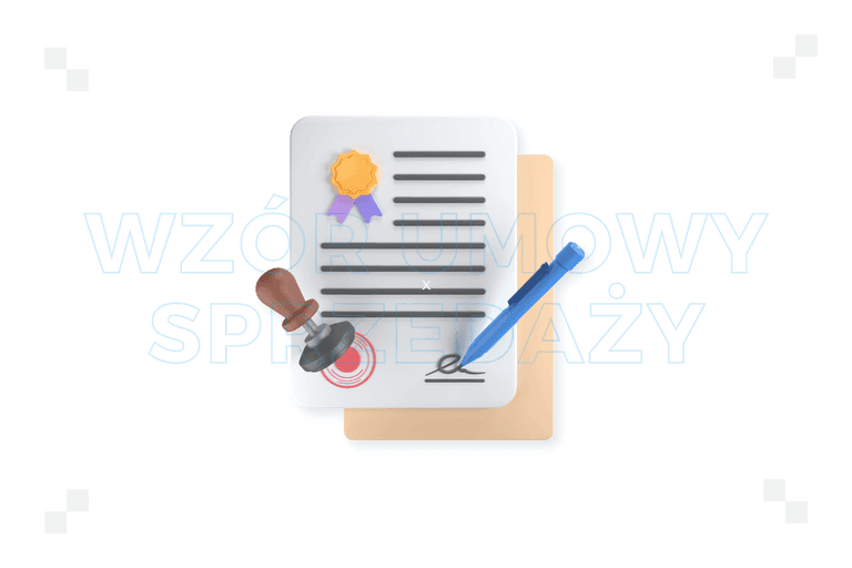 Wzór umowy sprzedaży: jak powinien wyglądać?