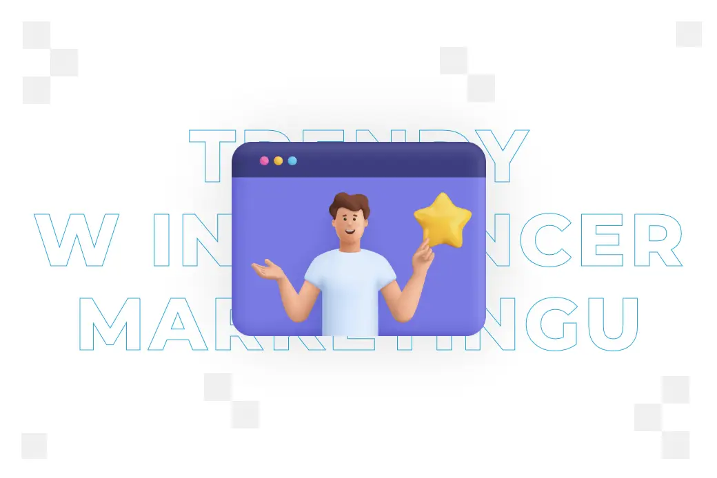 Trendy w influencer marketingu w 2025 roku