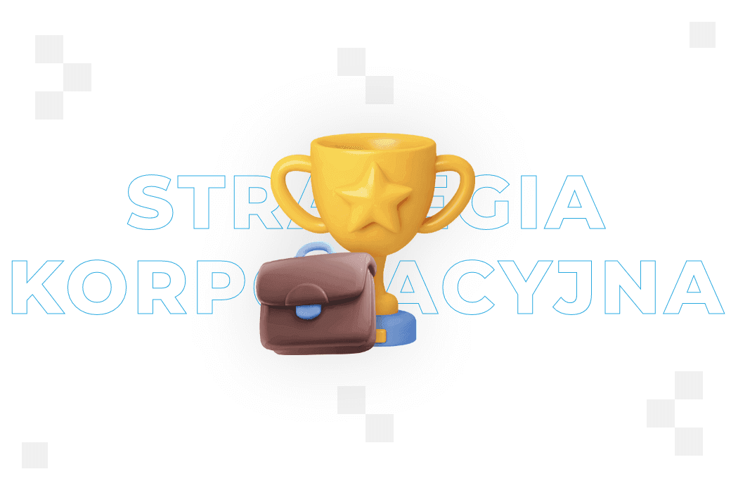 ​Strategia korporacyjna – co to jest i jak ją stworzyć?