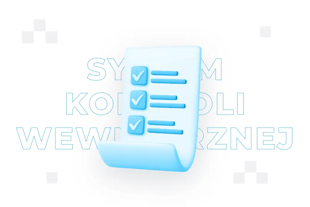 ​System kontroli wewnętrznej – co to jest i jak powinien wyglądać?