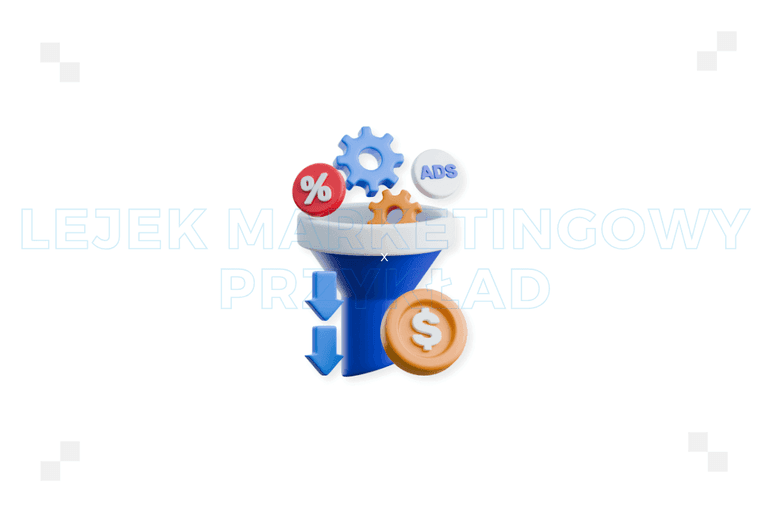 3 przykłady lejka marketingowego, które łączą marketing z realnym wynikiem biznesowym