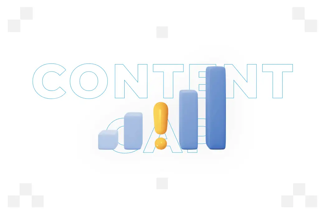 Content Gap – what it means and how to perform an analysis