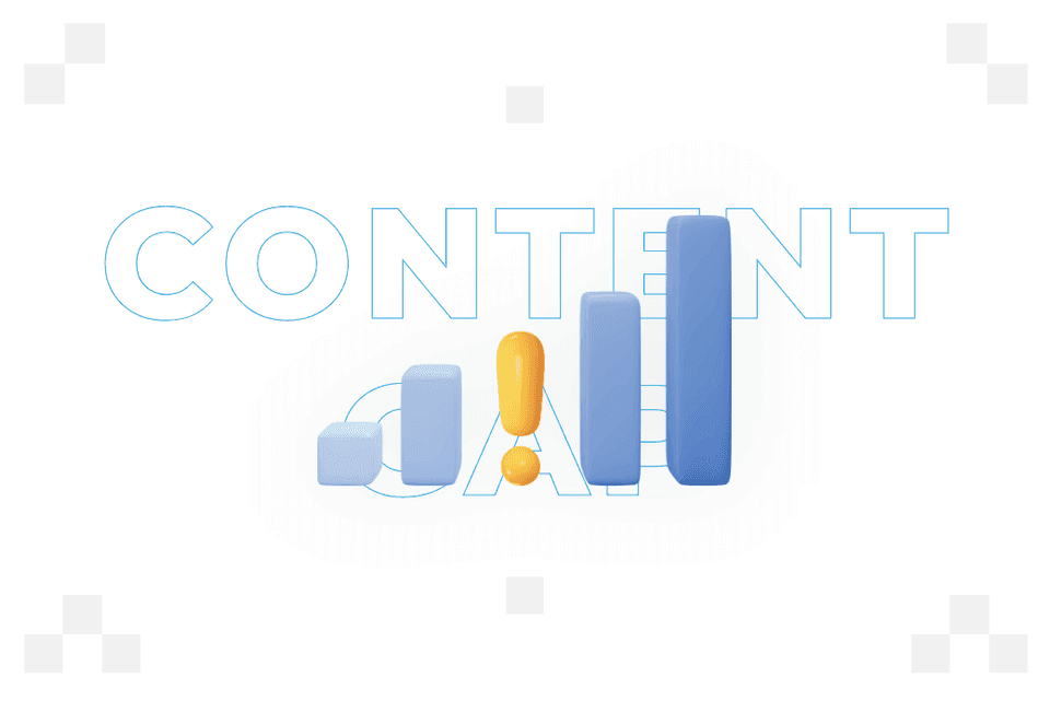 Content Gap – what it means and how to perform an analysis