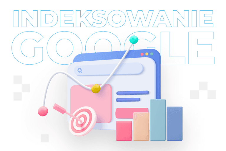 Indeksowanie strony w Google – co to jest i jak działa?