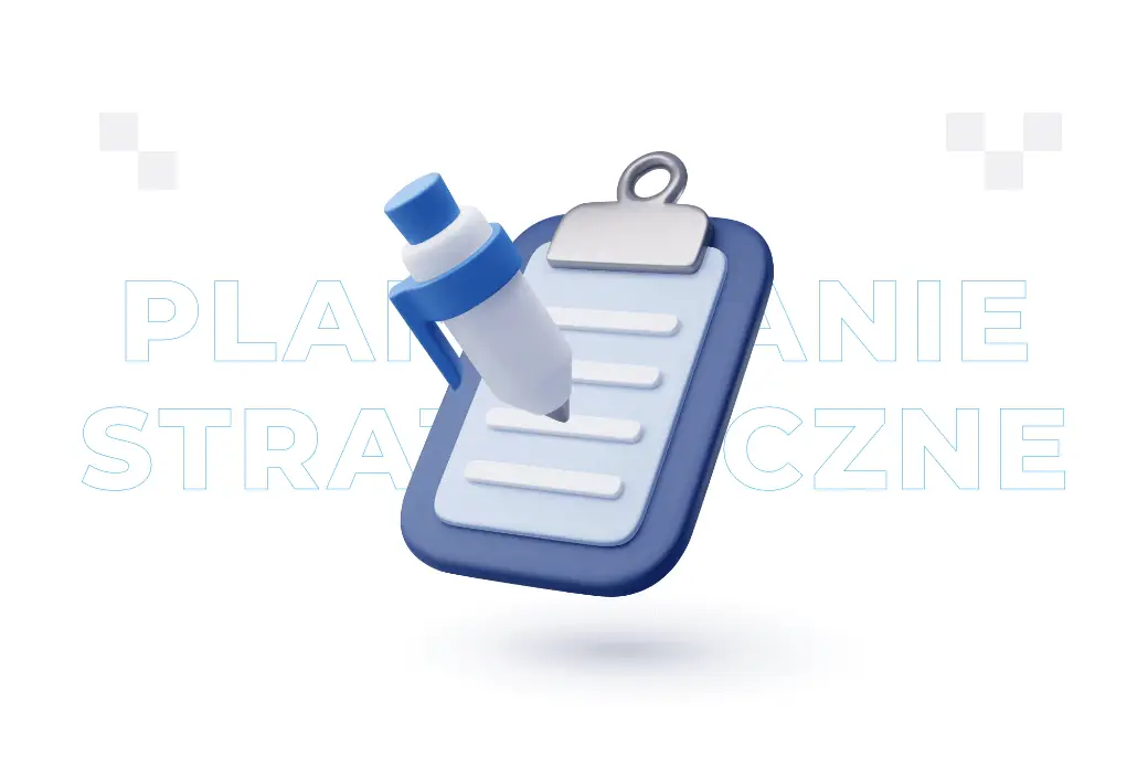 Planowanie strategiczne – co to jest, dobre praktyki 