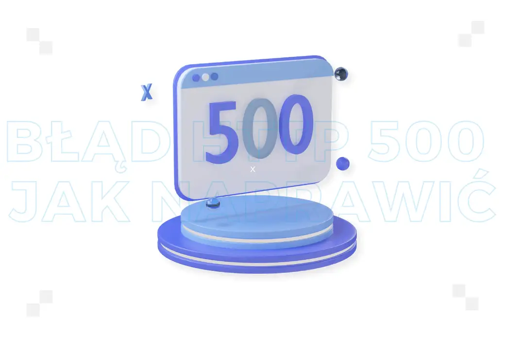 Jak naprawić błąd HTTP 500? Poradnik krok po kroku